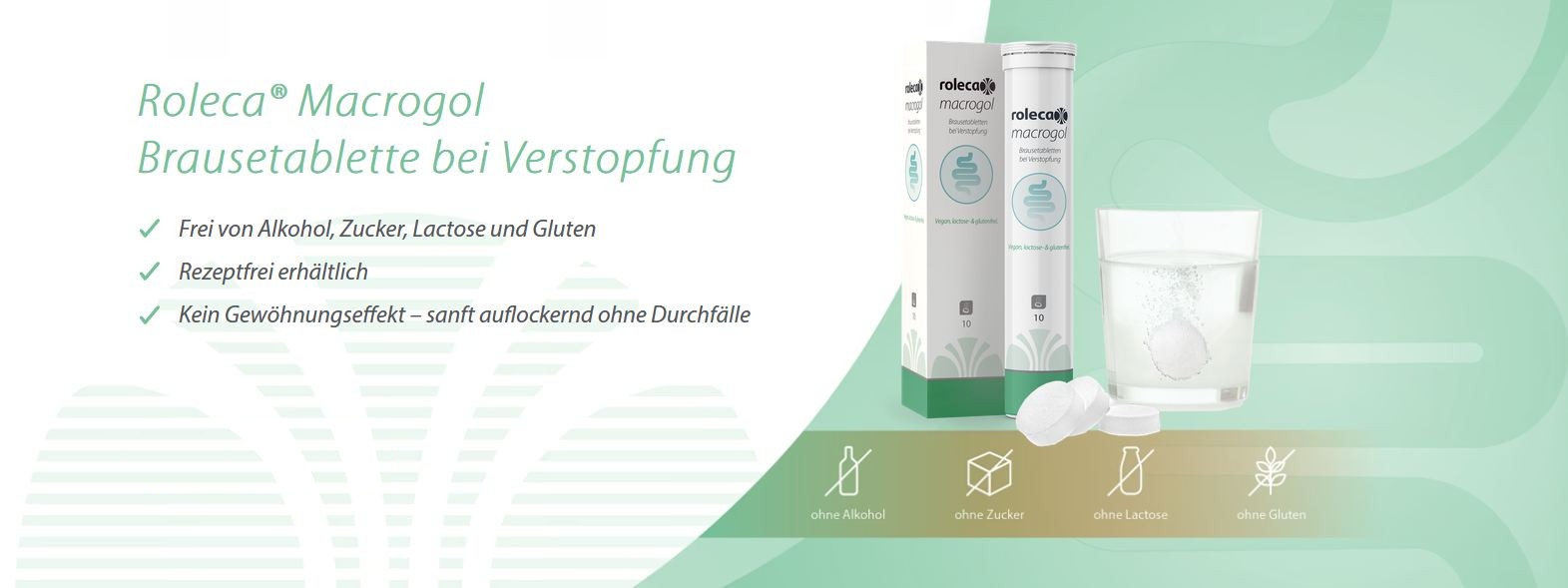 roleca® macrogol Brausetablette bei Verstopfung – frei von Alkohol, Zucker, Lactose und Gluten, rezeptfrei erhältlich, kein Gewöhnungseffekt.